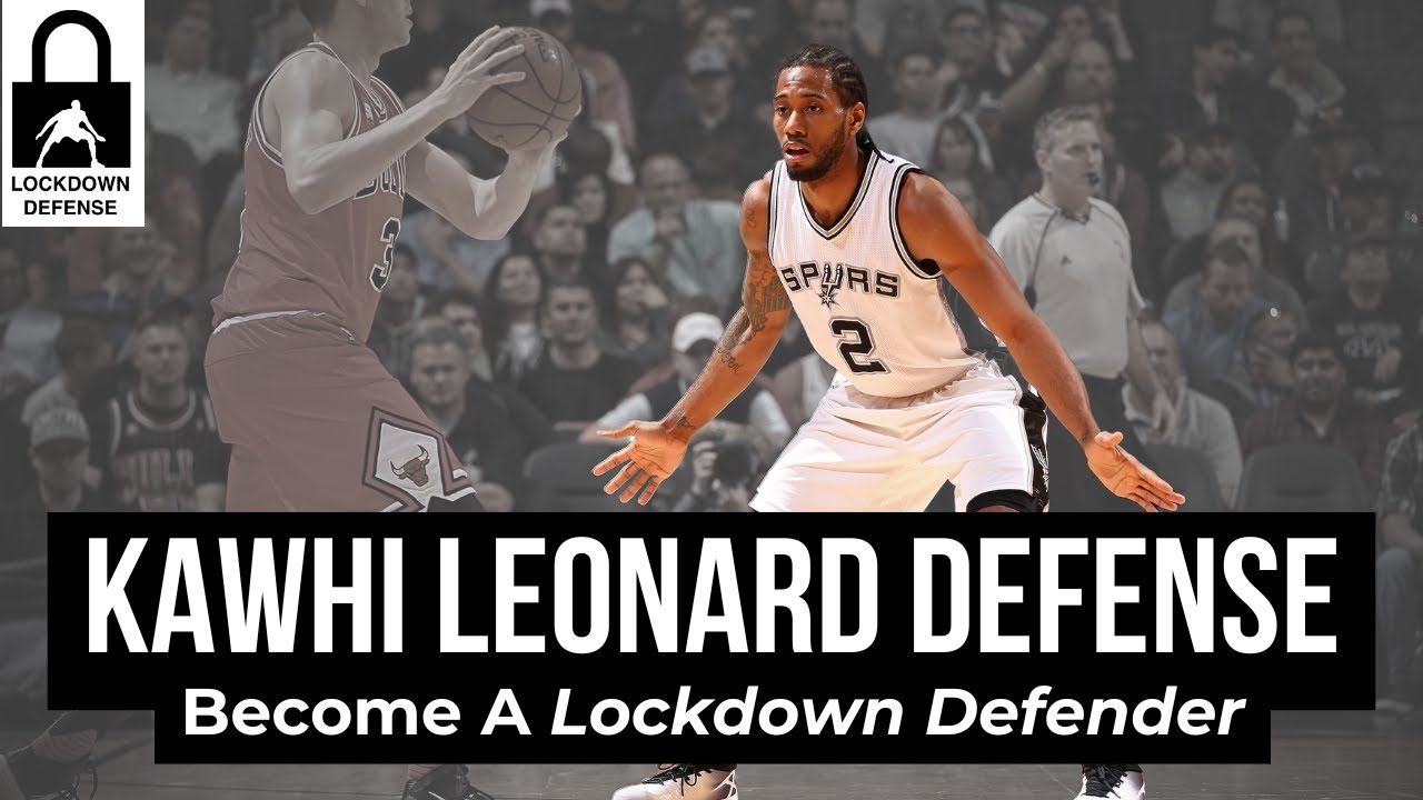 Kawhi Leonard Defense : Lockdown How To