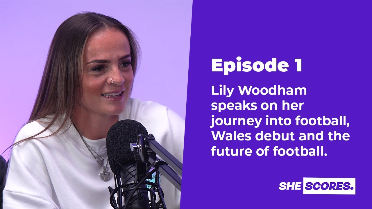 She Scores Ep.1 - Lily Woodham