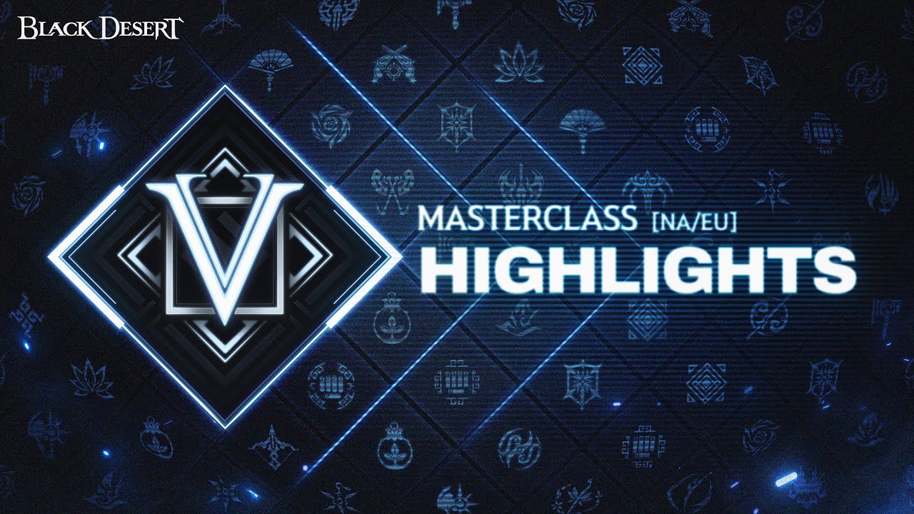 MASTER CLASS - Highlights | Black Desert