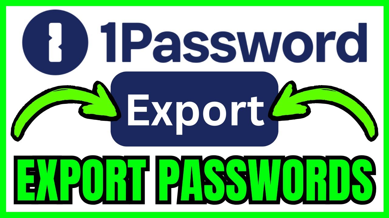 How To EXPORT PASSWORDS From 1Password (QUICK & EASY) 2026