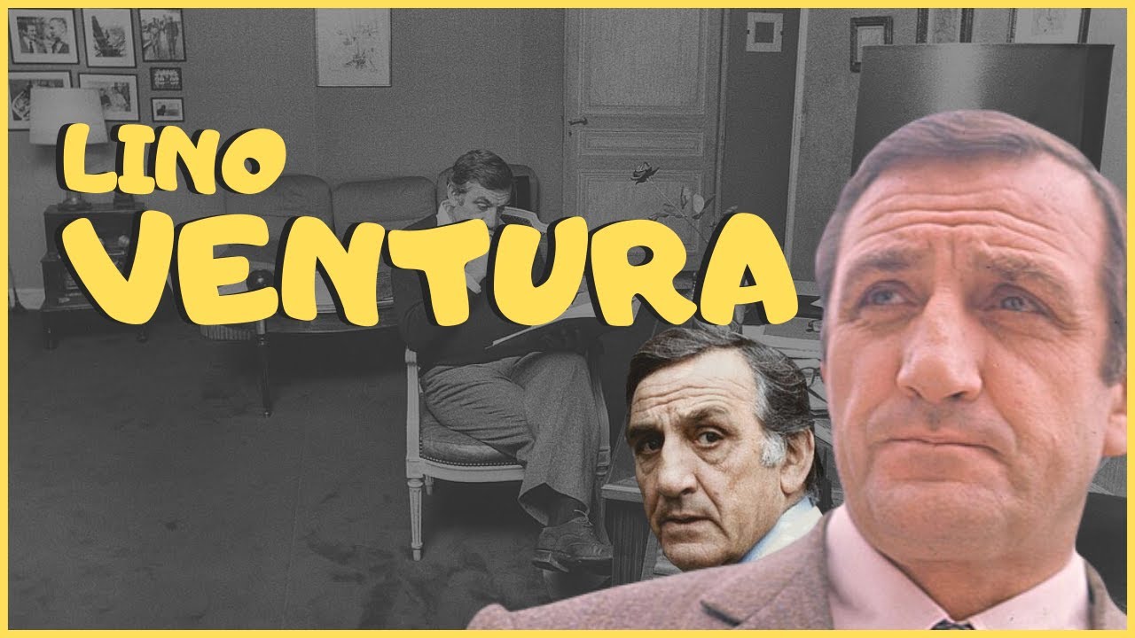 QUI ÉTAIT LINO VENTURA ?