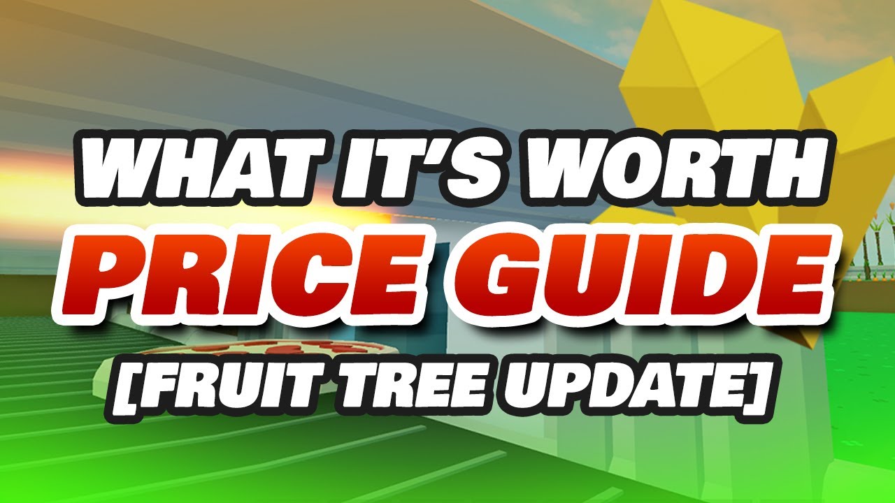 Skyblox Price Guide (Fruit Trees Update) (Roblox Islands)(Outdated)
