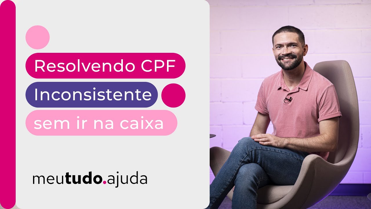 Como resolver CPF INCONSISTENTE no FGTS de forma RÁPIDA e pela internet?