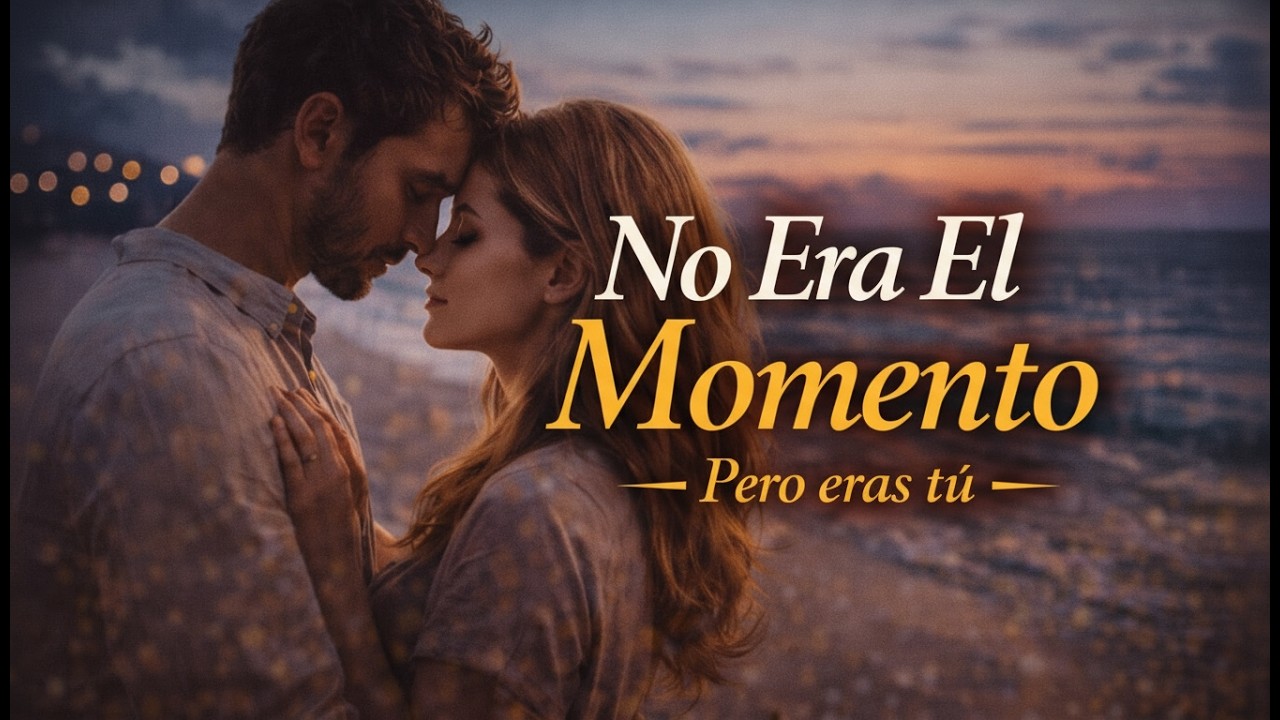 No Era el Momento – Pop Latino Emocional | “Pero Eras Tú” (Canción en Español)
