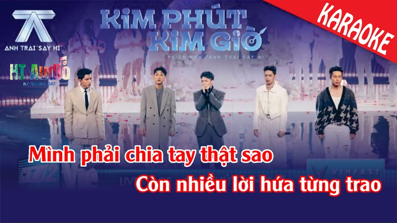 KARAOKE KIM PHÚT KIM GIỜ   Negav, Pháp Kiều, ISAAC, HIEUTHUHAI, HURRYKNG   Anh Trai Say Hi