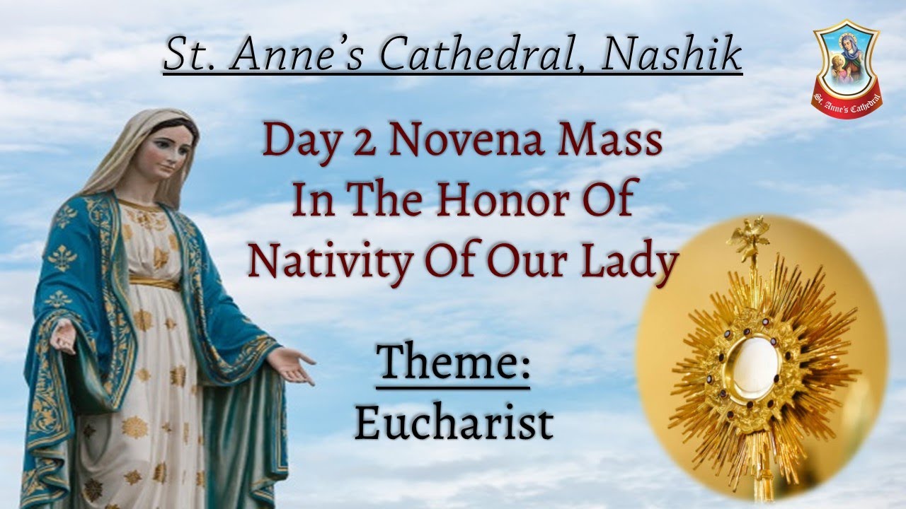 St. Anne's Cathedral Novena Day 2 Theme : Eucharist