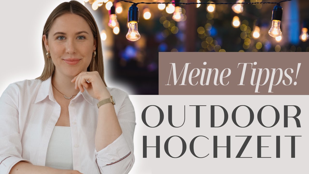 Outdoor Hochzeit: Die 5 wichtigsten Tipps | Carina Maikranz
