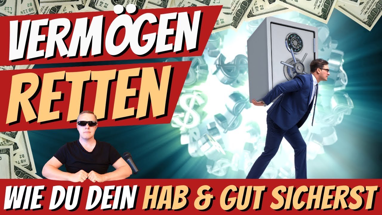 Wie kann ich mein GELD SCH&Uuml;TZEN und mein VERM&Ouml;GEN SICHERN? 10 Dinge, an die nicht JEDER denkt
