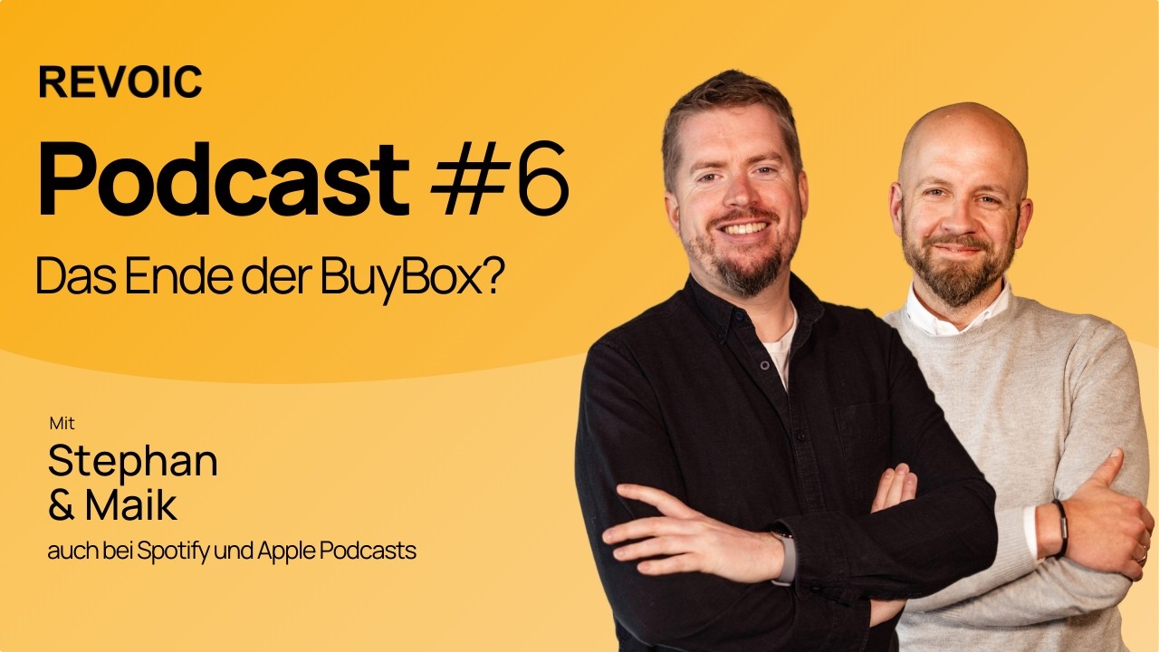 REVOIC Podcast - Episode #6 - Das Ende der BuyBox?