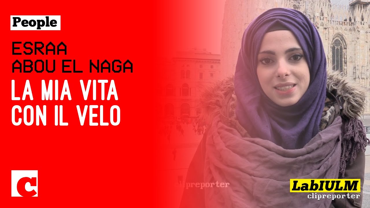 Esraa Abou El Naga: La mia vita con il velo