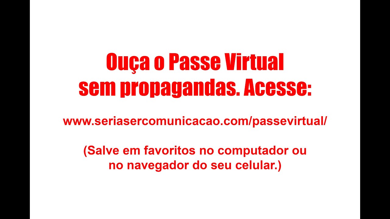 Passe Virtual - Inst. André Luiz - S/ Propaganda - Acesse: www.seriasercomunicacao.com/passevirtual/