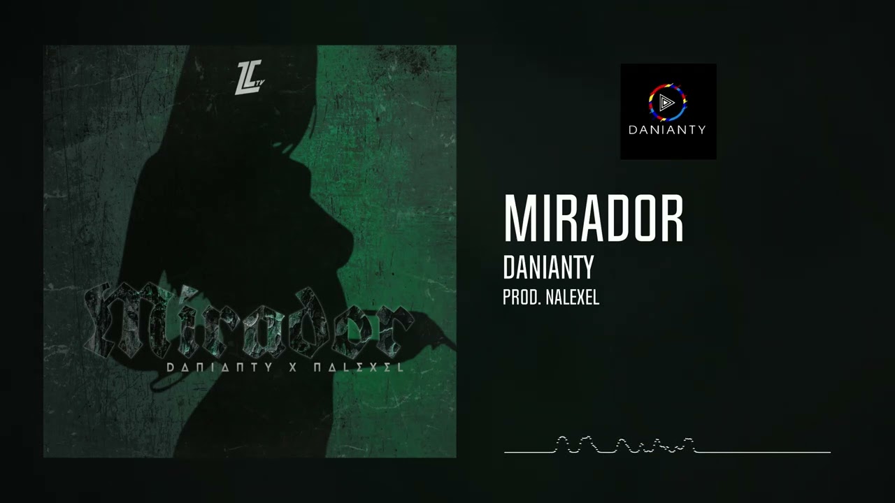 Mirador - Danianty (Prod. Nalexel)