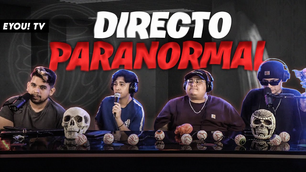 DIRECTO PARANORMAL: El regreso - EYOU TV