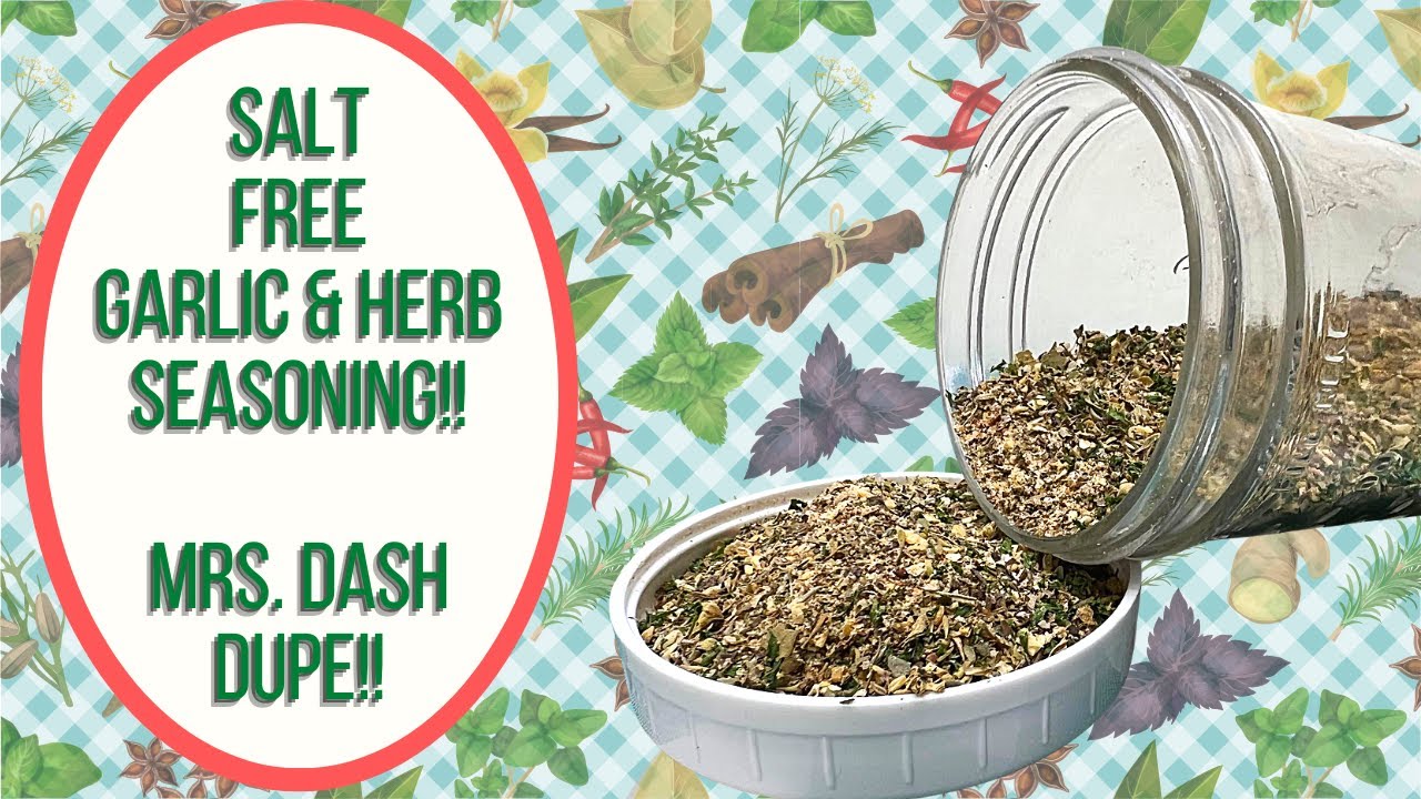 SALT FREE GARLIC & HERB SEASONING!!  MRS  DASH DUPE!!