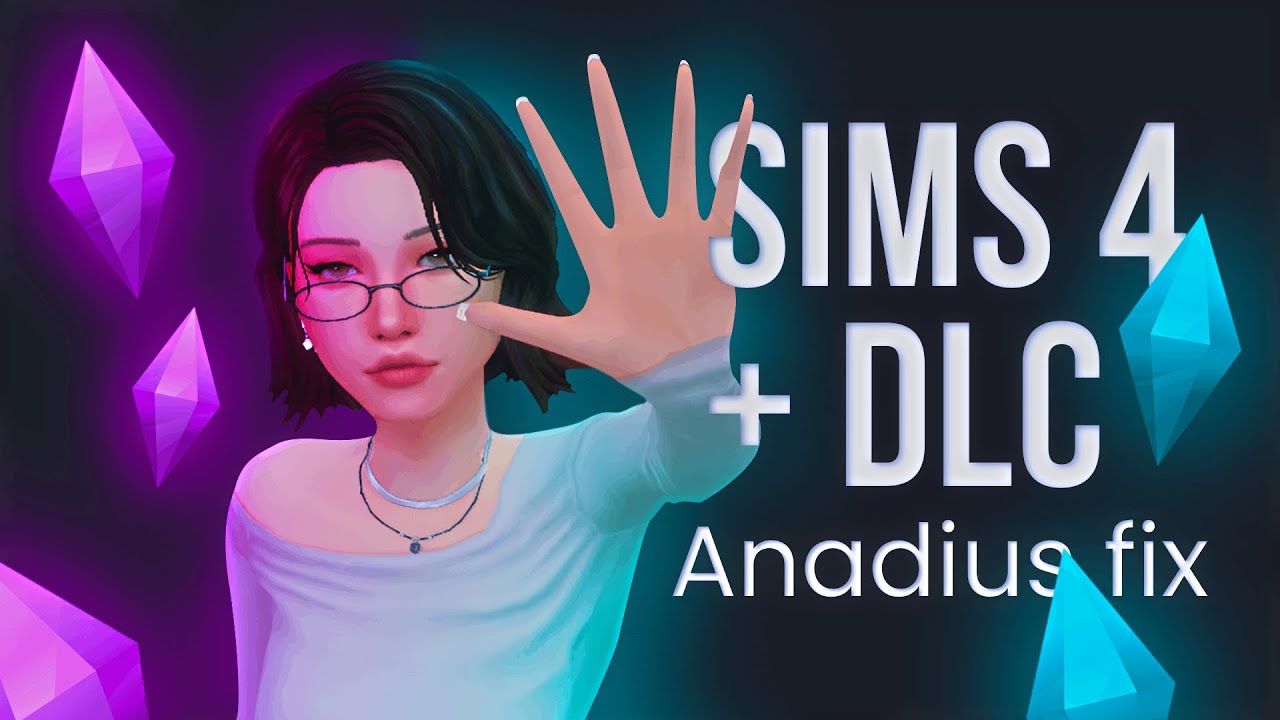 Гайд по Anadius &mdash; как установить Sims 4, не сойдя с ума