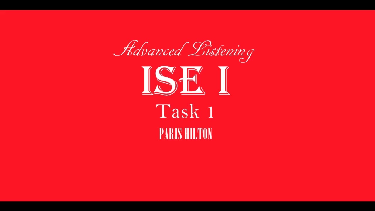ISE I Trinity Listening B1 - Jobs - Task 1 - Paris Hilton
