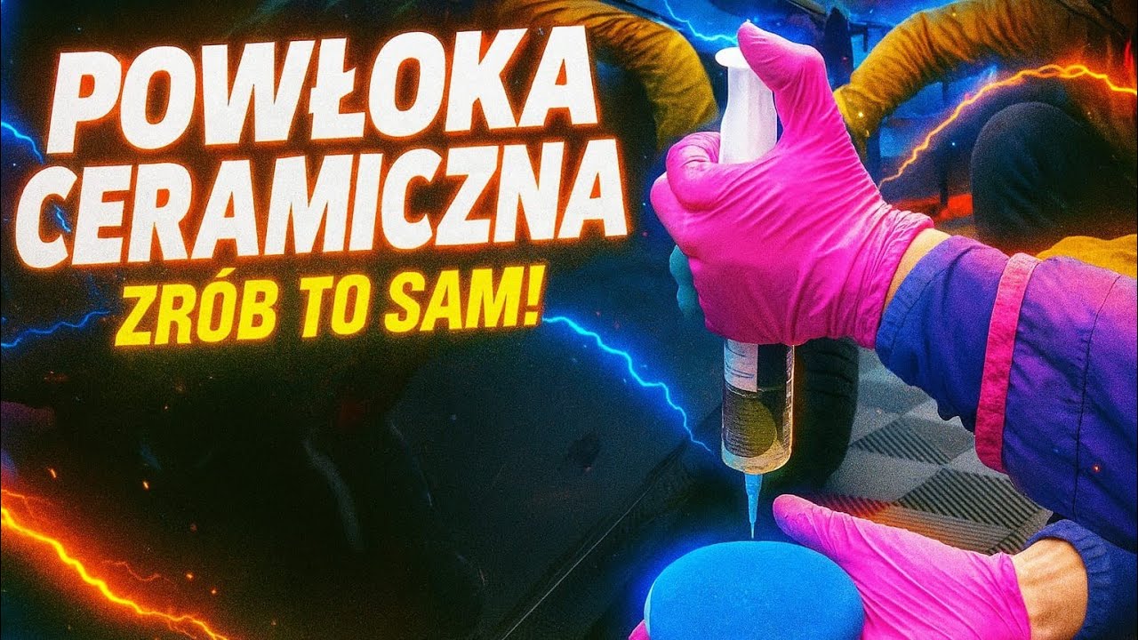 POWŁOKA ceramiczna dla KAŻDEGO!! ZRÓB TO SAM!