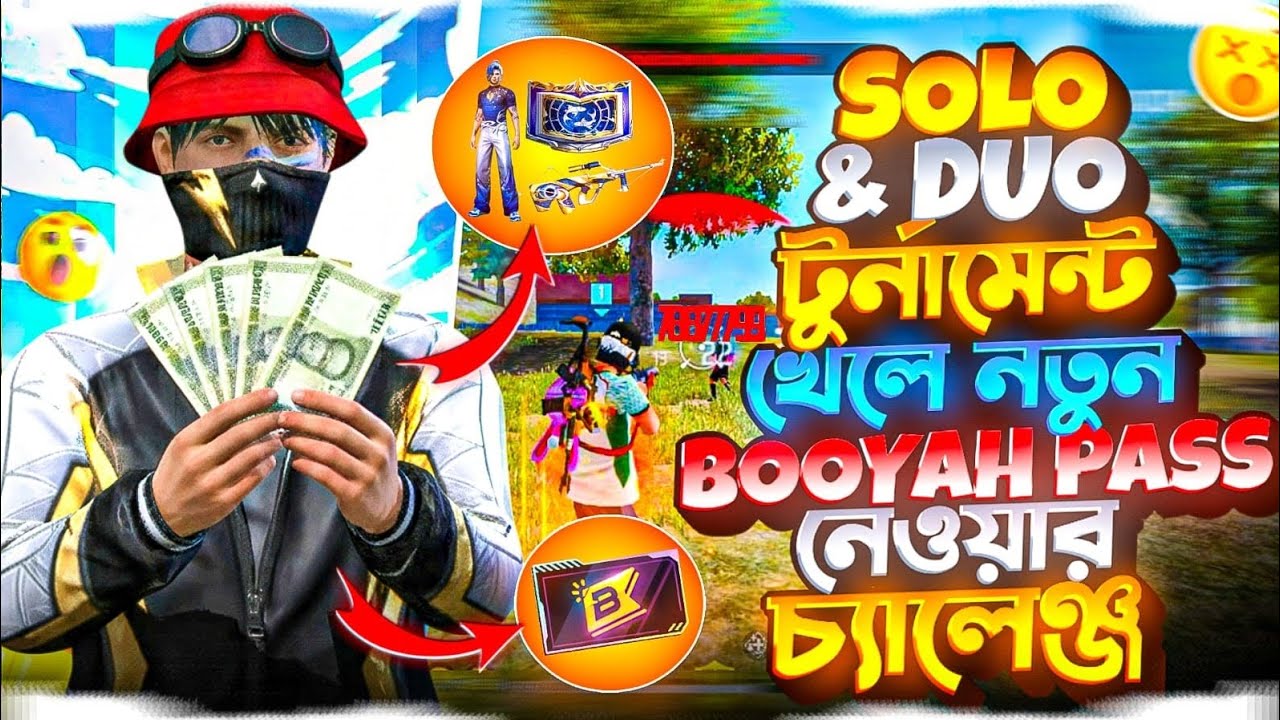 SOLO & DUO টুর্নামেন্ট 🤑 খেলে নতুন  BOOYAH PASS নেওয়ার চ্যালেঞ্জ 😨 ।  Free fire Tournament video 📸