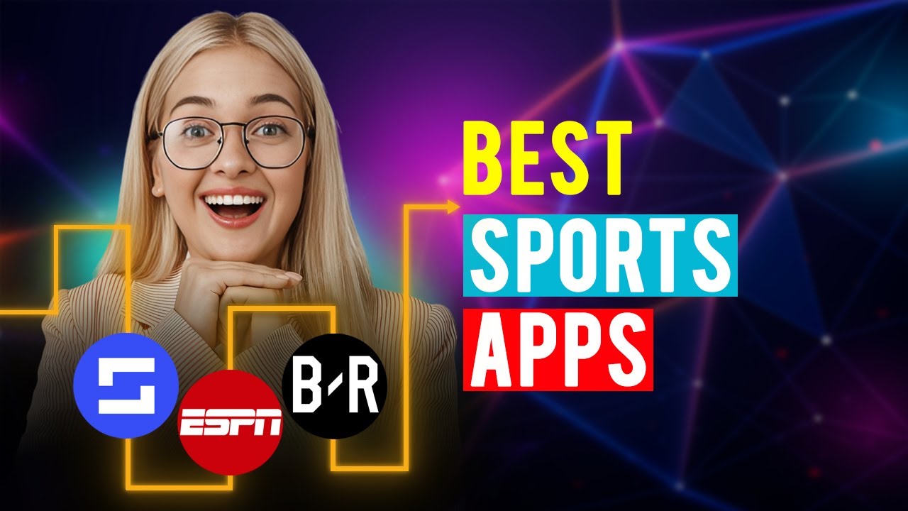 Best Sports Apps: iPhone & Android (Which is the Best Sports App?)