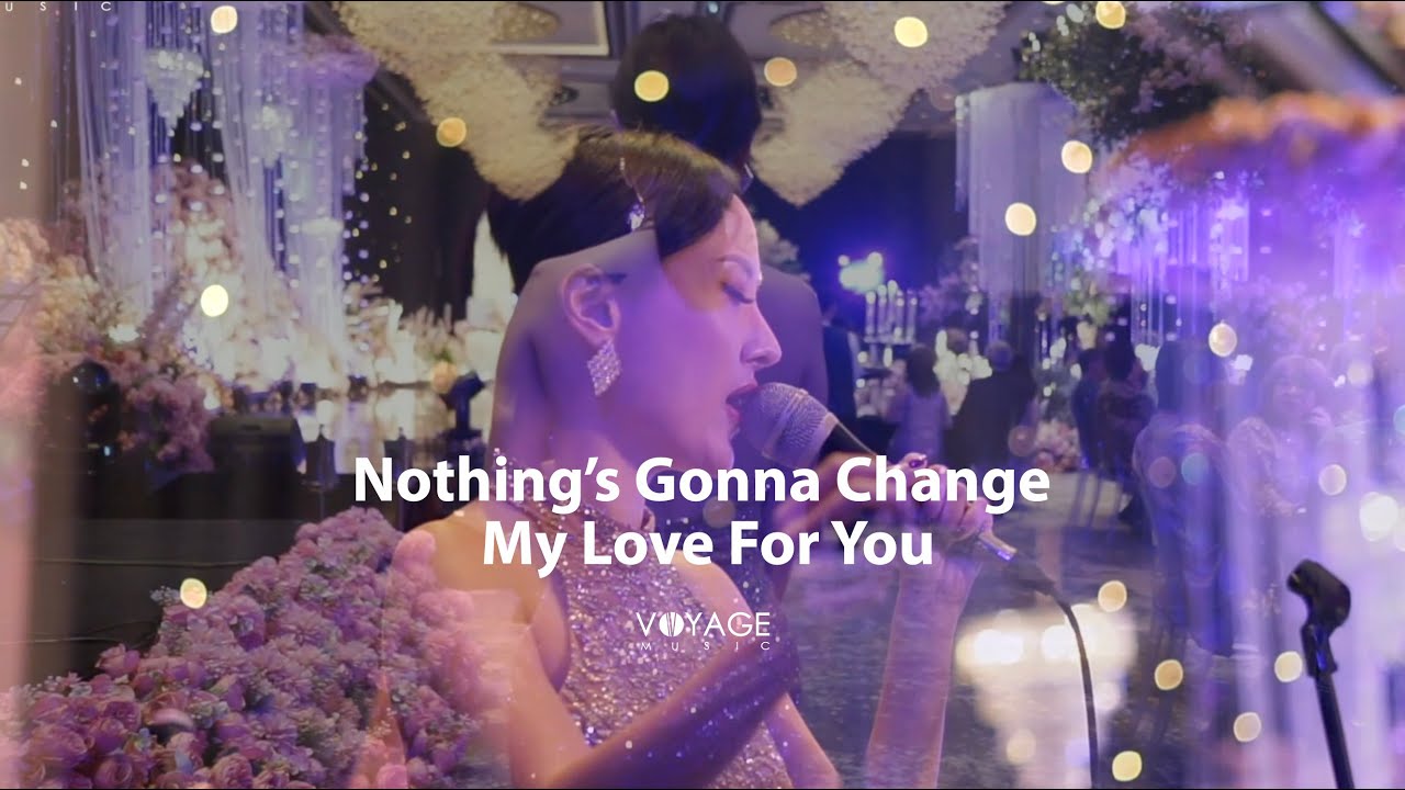 Nothing's gonna change my love for you (cover) - Voyage Music