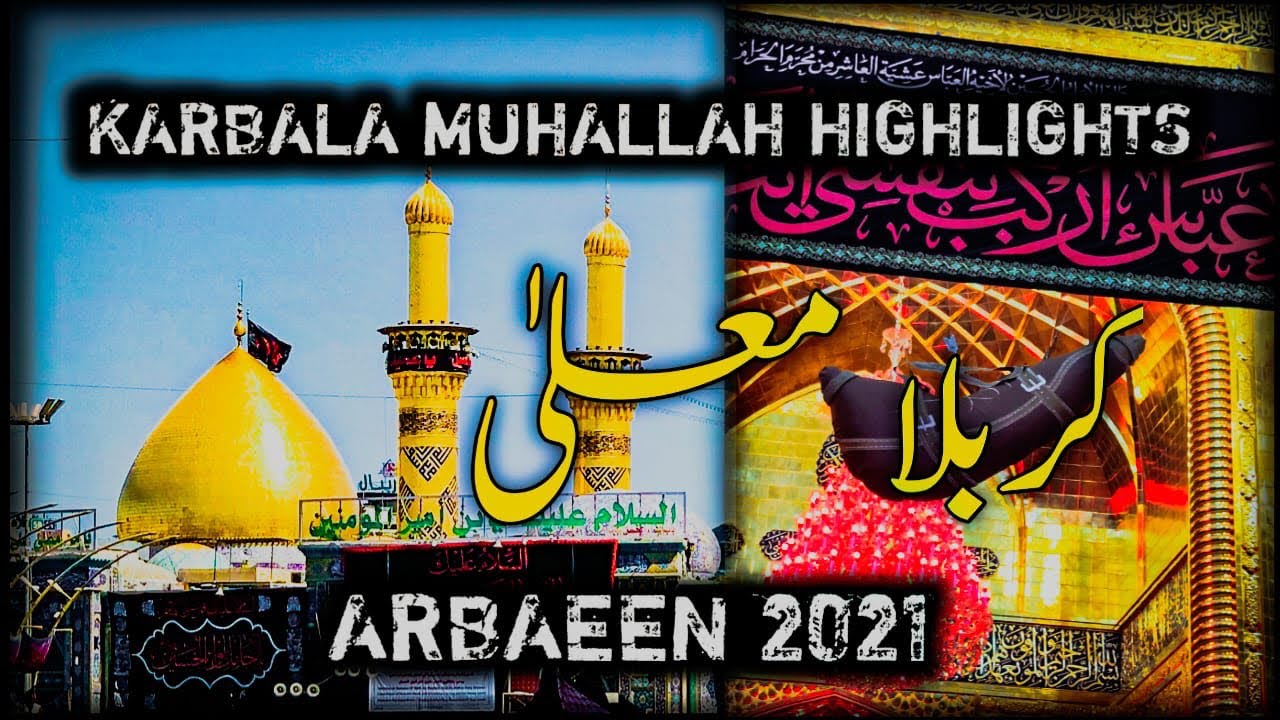Karbala - Arbaeen 2021 - Highlights
