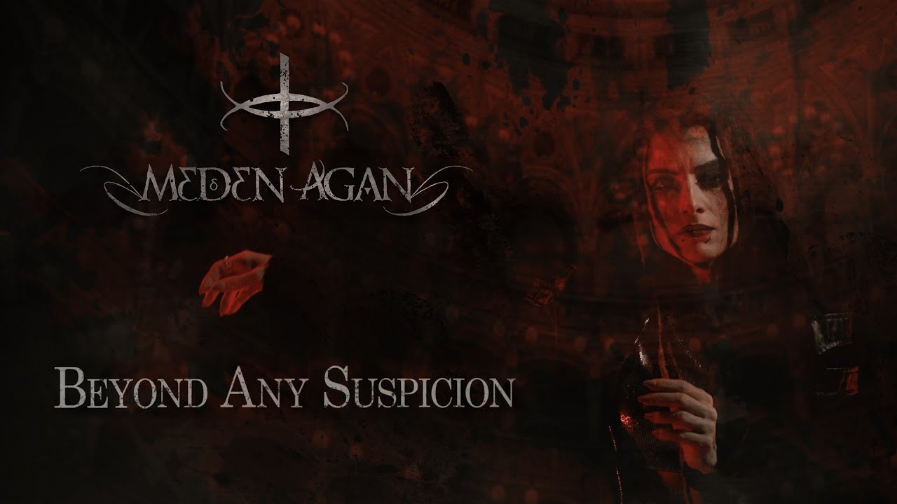 MEDEN AGAN - Beyond Any Suspicion (Official Lyric Video)