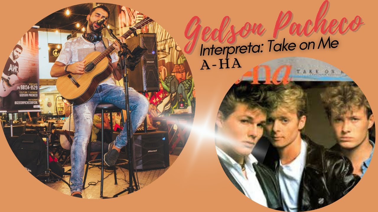 Take on Me - A-ha (Gedson Pacheco Cover)
