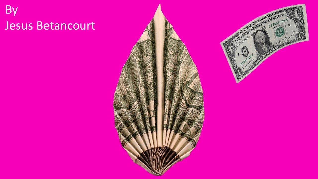 DOLLAR ORIGAMI  LEAF, EASY instructions on how to fold a Leaf out of Dollar bill