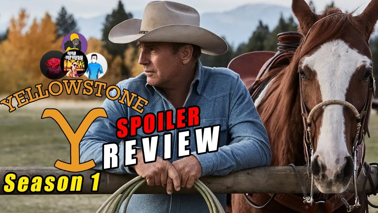 Yellowstone Season 1 - SPOILER REVIEW