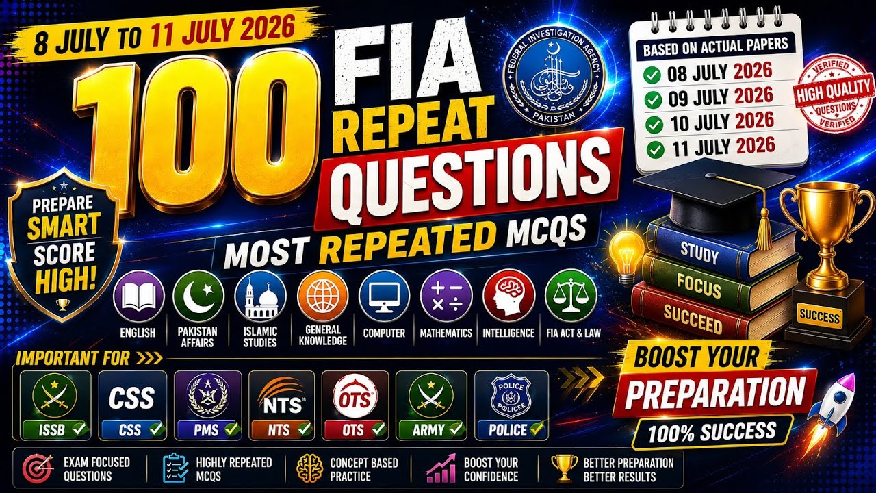FIA 100 Most Repeated Questions | Past Papers 08&ndash;11 July 2026 | All Batches | Questions with Answers
