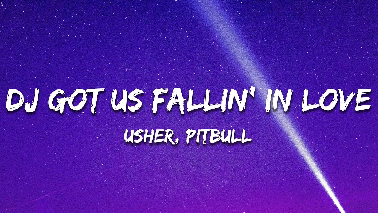 Usher - DJ Got Us Fallin' In Love (Lyrics) ft. Pitbull