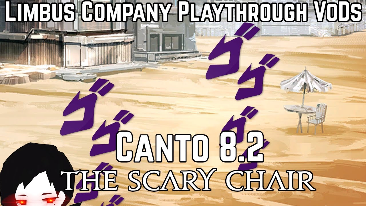 Limbus Company Playthrough Canto 8.2 | What a nice place for a tea break