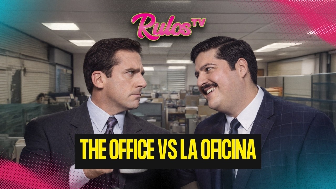 The office vs La Oficina | RULOS TV