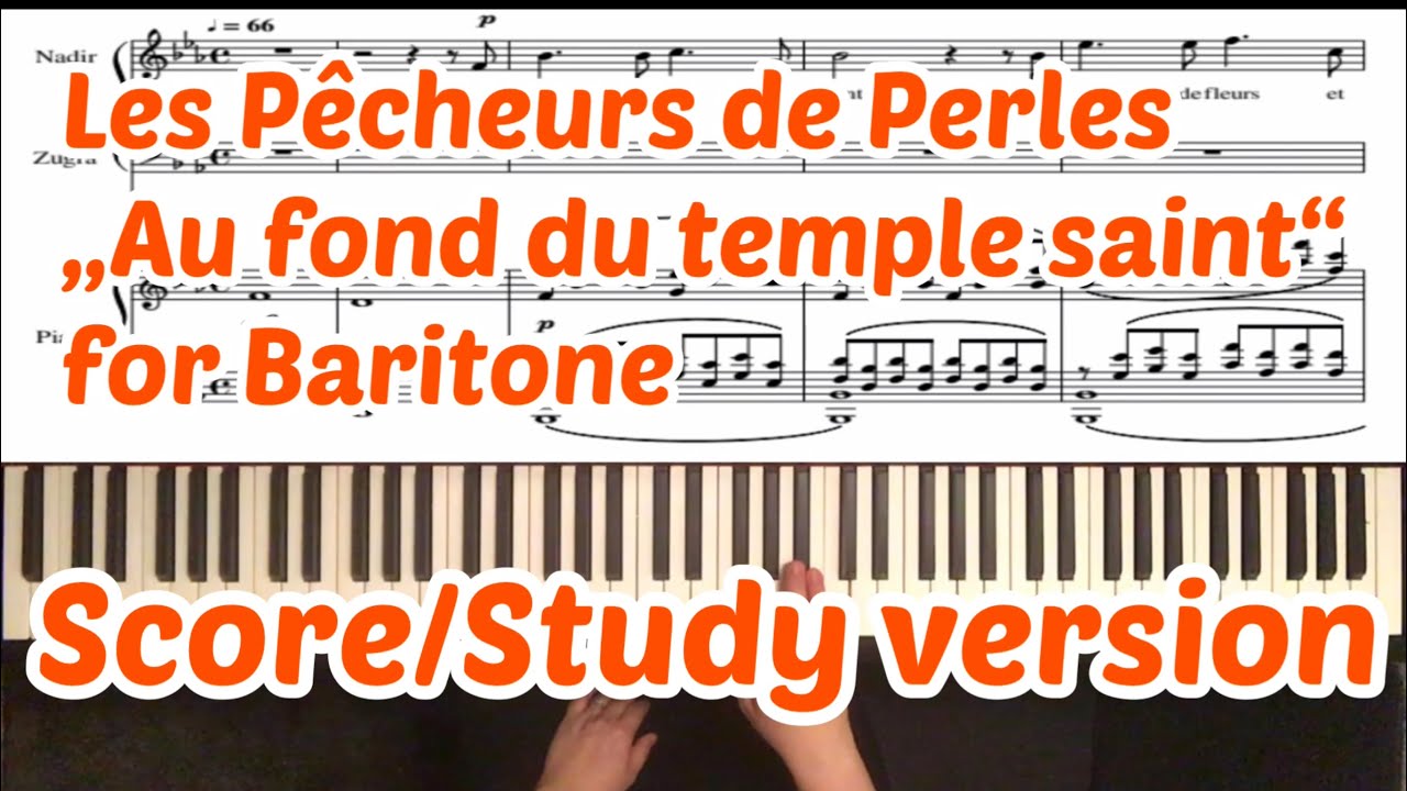 „Au fond du temple saint“ : Les pêcheurs due perles : Bizet : Baritone part : Karaoke