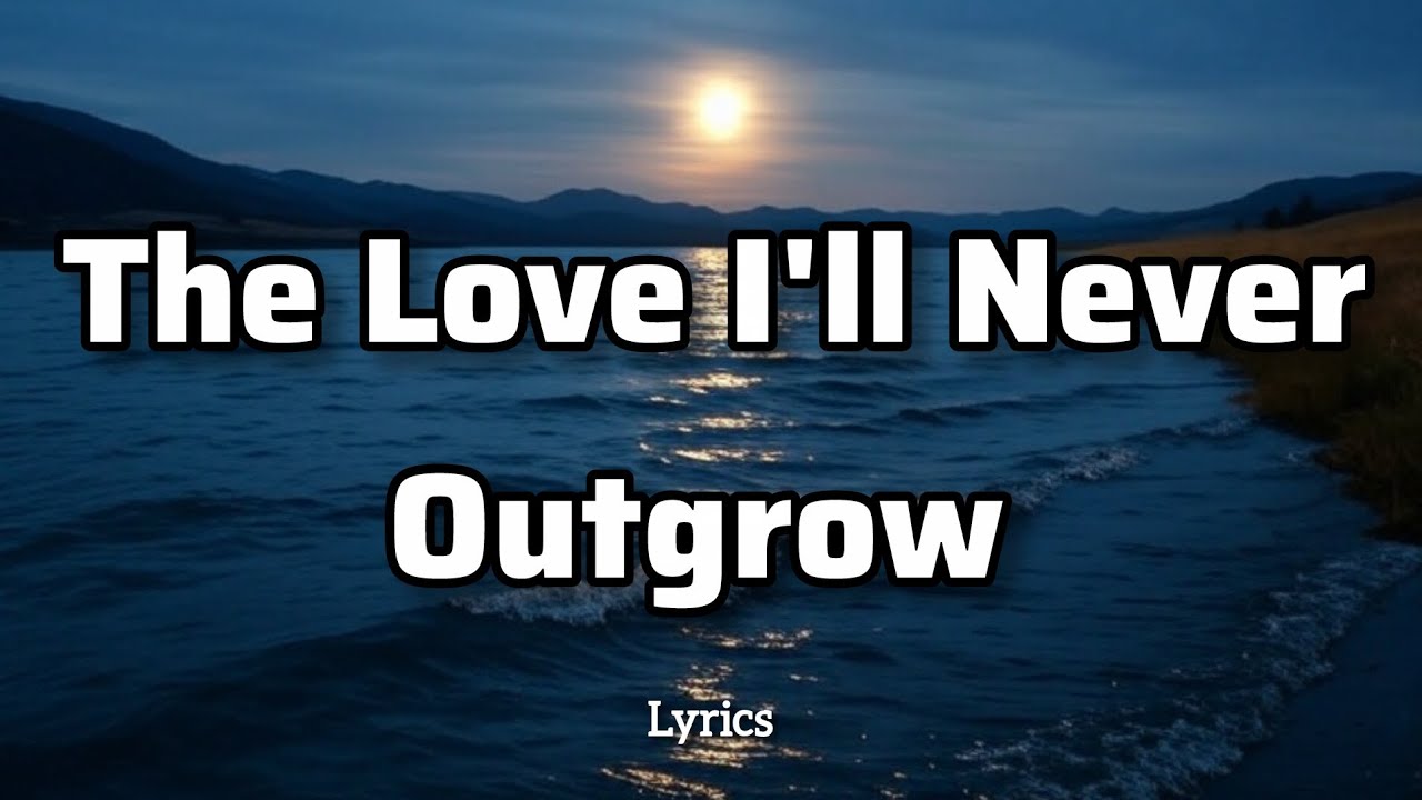 The Love I'll Never Outgrow | Love Song - Flemmzs Music ♥️♥️
