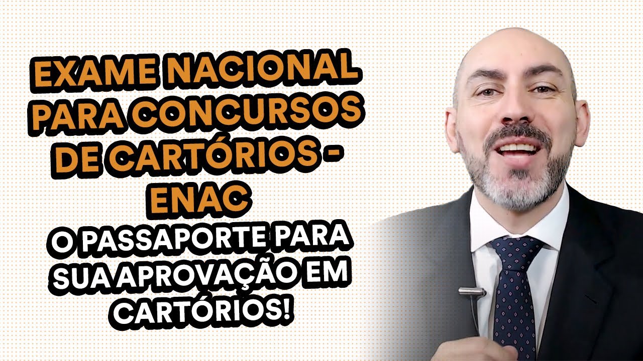 Como o ENAC impacta na sua prepara&ccedil;&atilde;o para Cart&oacute;rios?