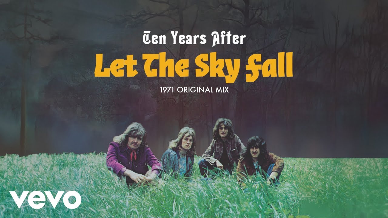 Ten Years After - Let The Sky Fall (1971 Original Mix) [Official Audio]