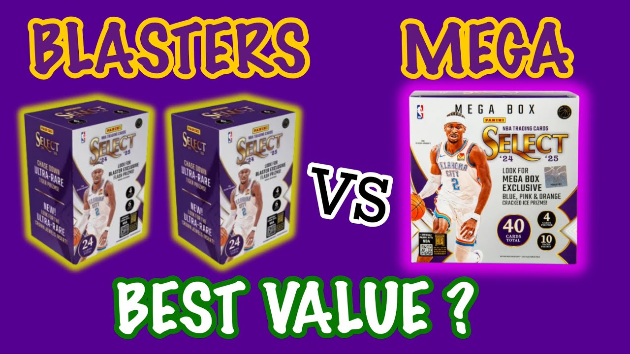 2024-25 Select Basketball Blasters (2) vs a Mega Box, What&rsquo;s The Better Value?