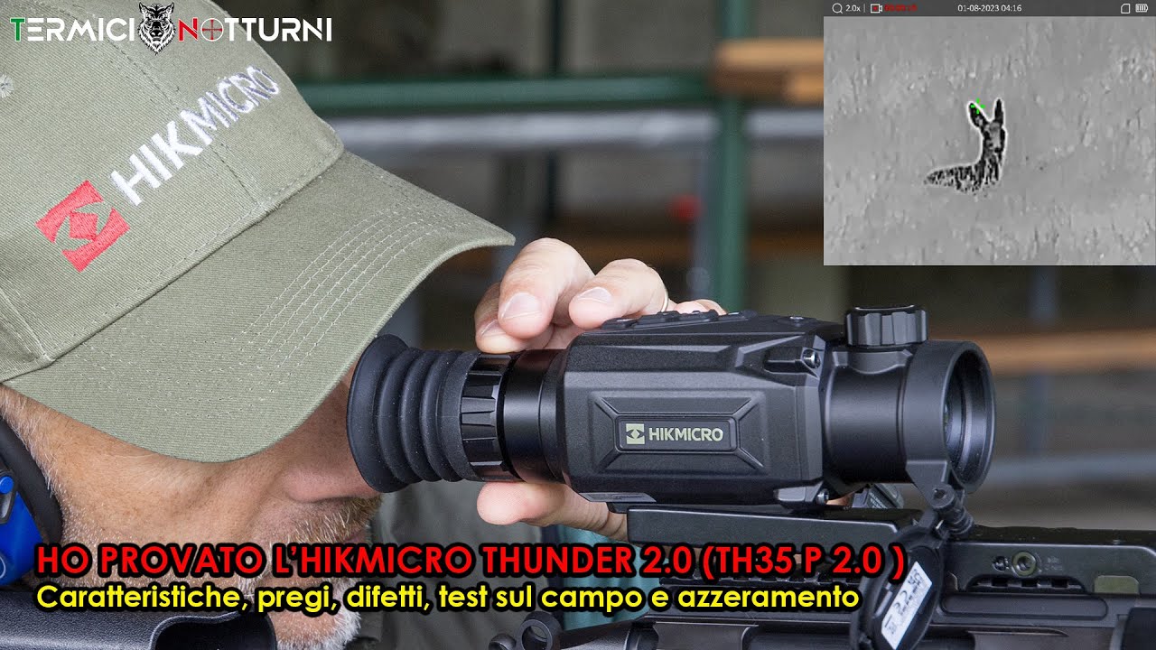 HO PROVATO l'HIKMICRO THUNDER TH35 P2- Caratteristiche, pregi, difetti, test sul campo e azzeramento