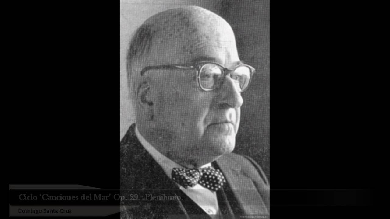 Domingo Santa Cruz - Ciclo 'Canciones del Mar', Op.29