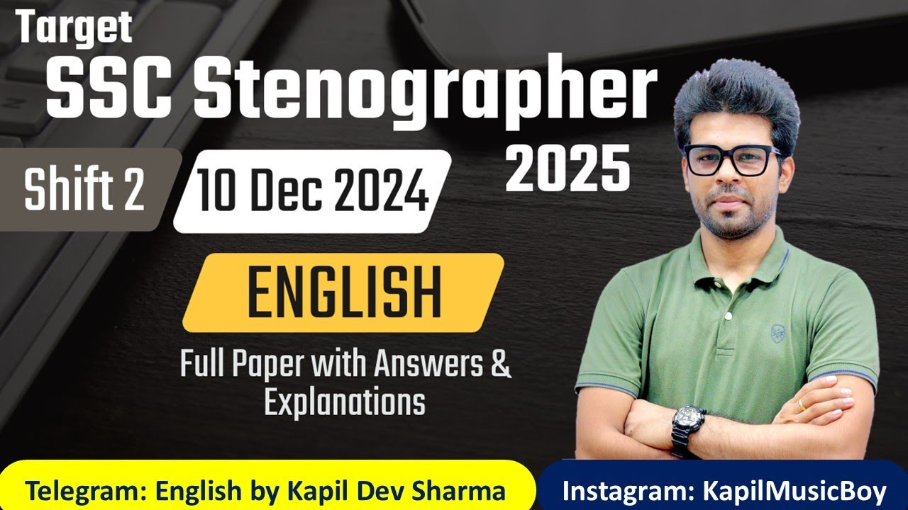 #SSCSTENO25 10 Dec 2024 Shift 2 SSC Stenographer English Full Paper English by Kapil Dev Sharma