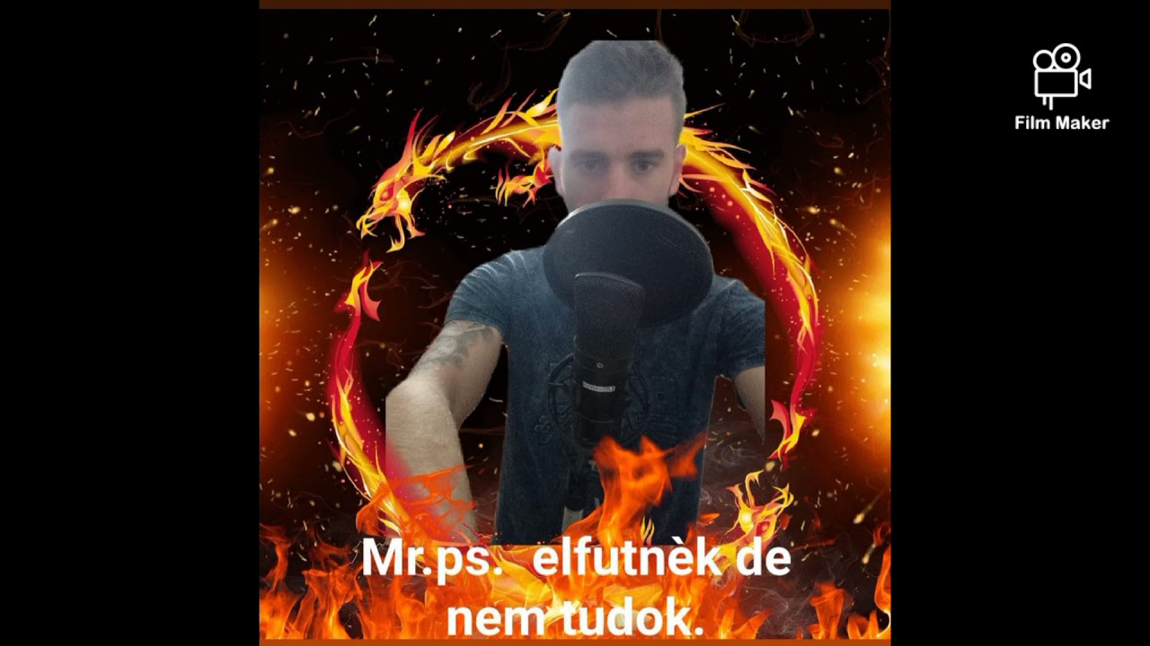 MR.PS. elfutn&egrave;k de nem tudok