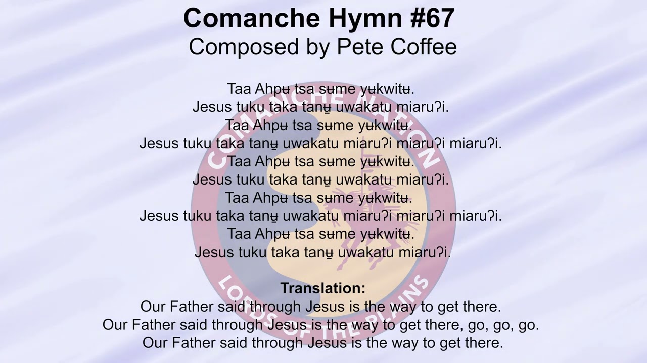 Comanche Hymn #67