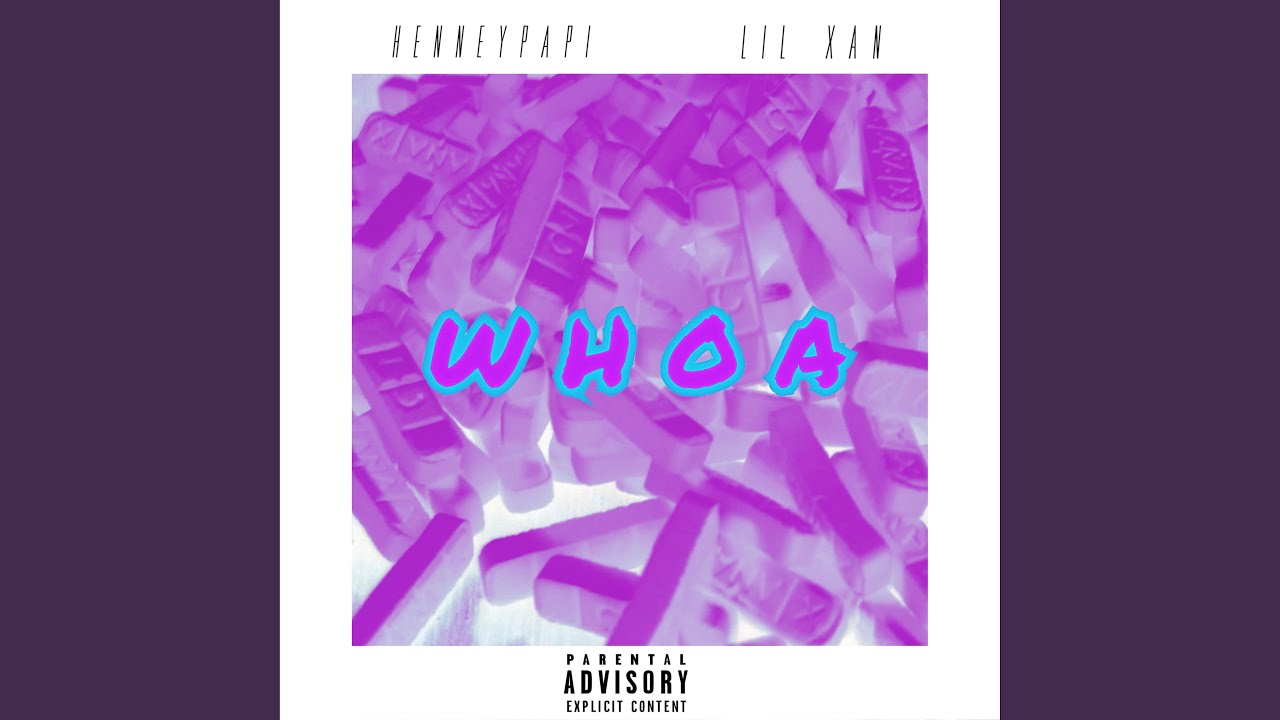 Whoa (feat. Lil Xan)