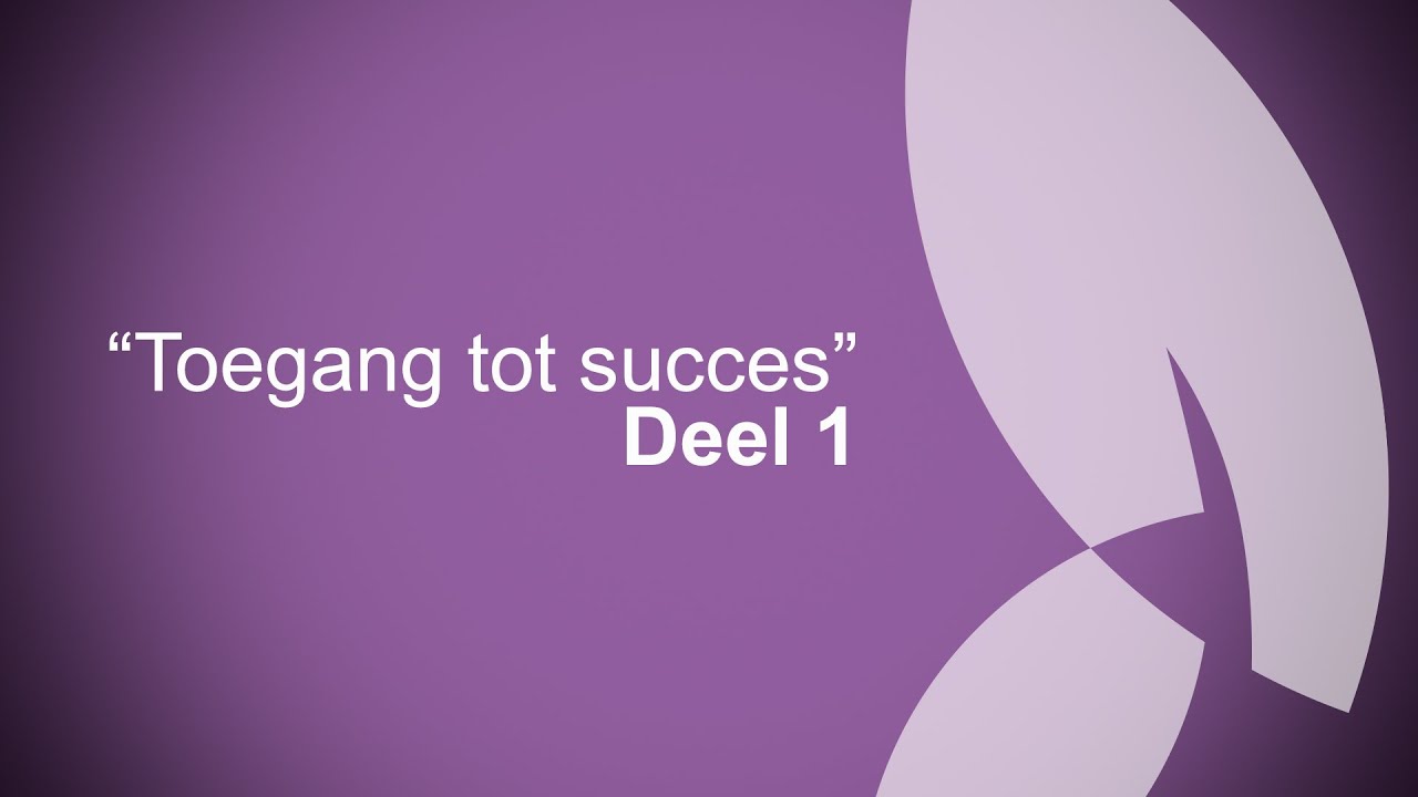Toegang tot succes - Apostel Holder - Deel 1/4