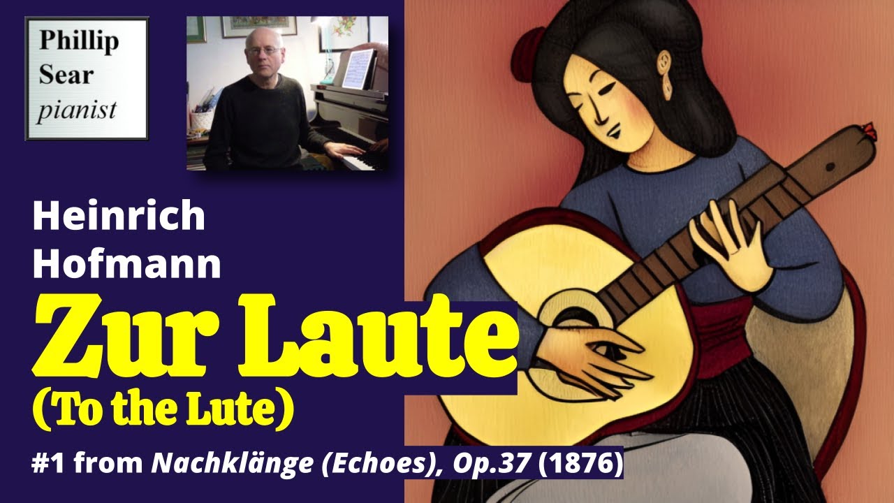 Heinrich Hofmann: Zur Laute (To the Lute), Op.37 No.1