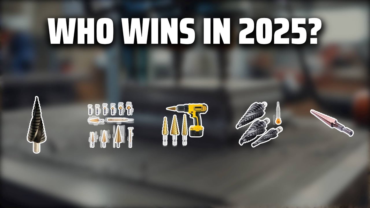 The Top 5 Best Step Drill Bit in 2025 - Must Watch Before Buying!