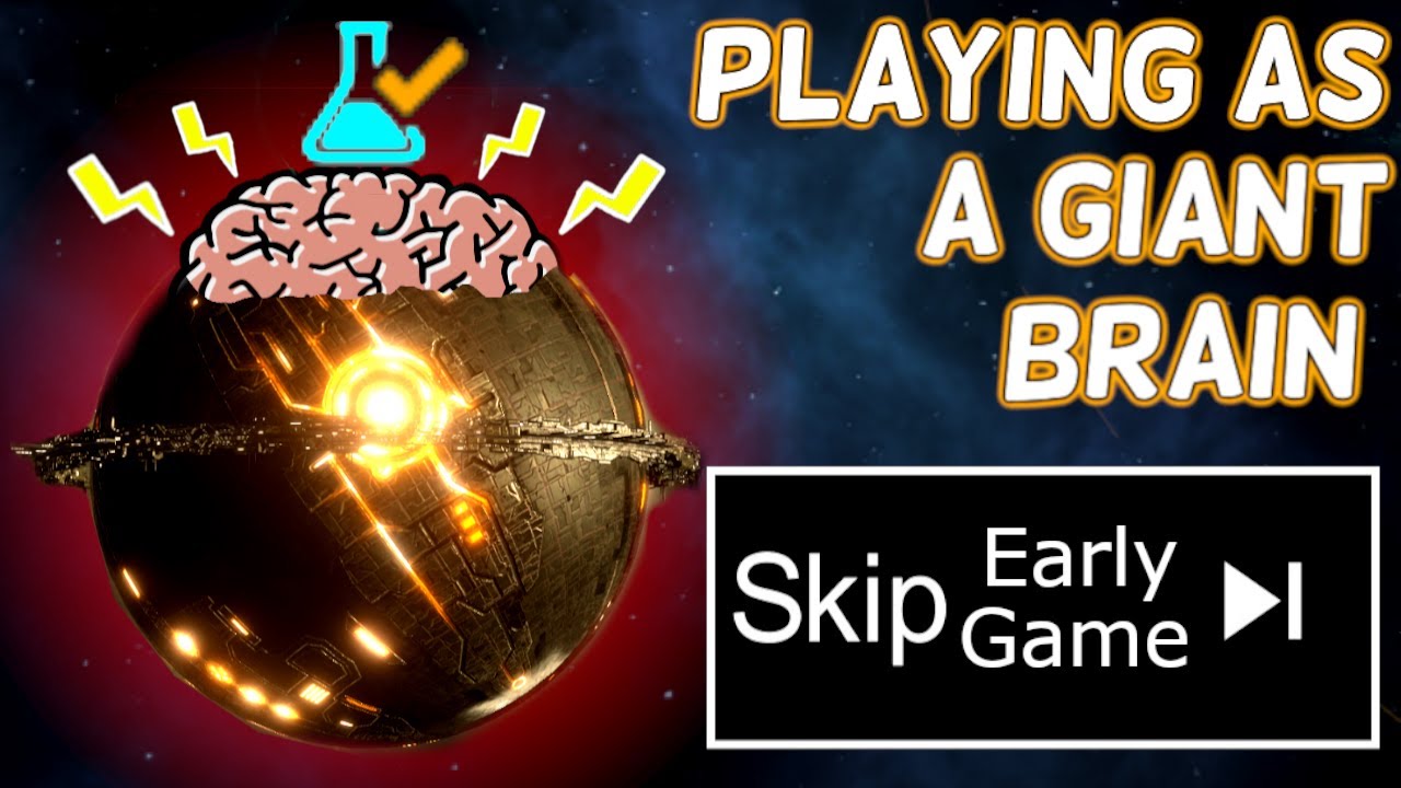 Playing As A Brain To Skip The Early Game! | Full Modded Playthrough Stellaris 3.3