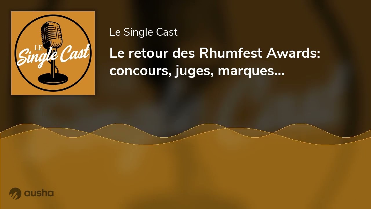 Le retour des Rhumfest Awards: concours, juges, marques...