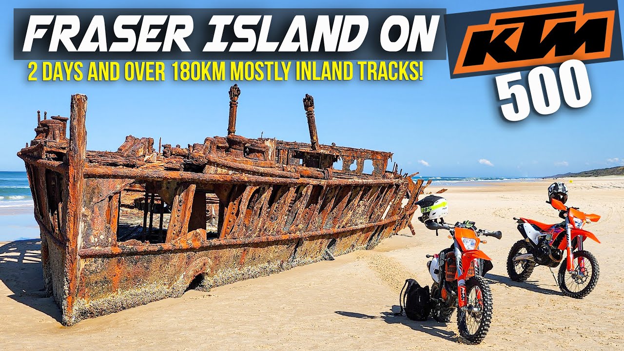 Fraser Island on KTM500 & 350 - 2 Days - Over 180km - Mostly Inland Tracks